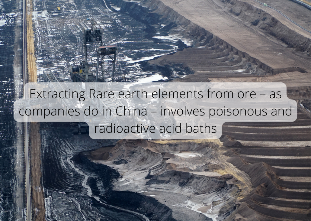 Rare earth metal facts Extracting Rare earth elements from ore – as companies do in China – involves poisonous and radioactive acid baths