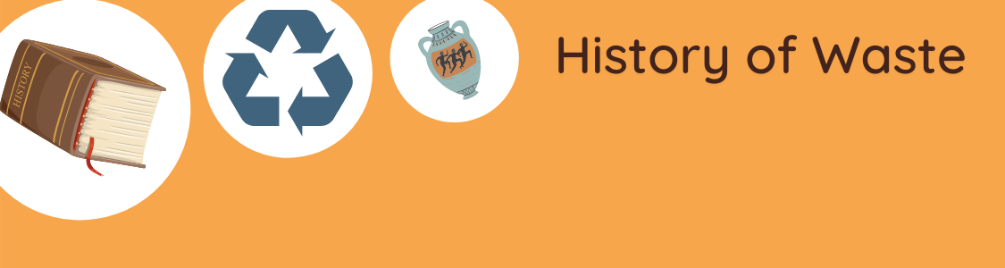 History of Waste