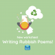 Writing Rubbish Poems